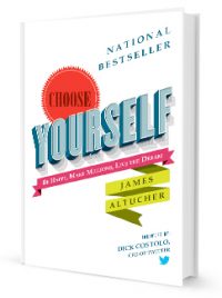 James Altucher - Choose Yourself
